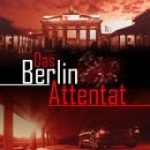 DAS BERLIN ATTENTAT