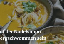 Österreichisch für Anfänger | Auf der Nudlsuppn dahergschwommen sein Auf der Nudlsuppn dahergschwommen sein