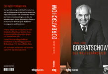 Michail Gorbatschow: Mensch, Politiker, Weltveränderer