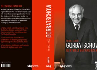 Michail Gorbatschow: Mensch, Politiker, Weltveränderer