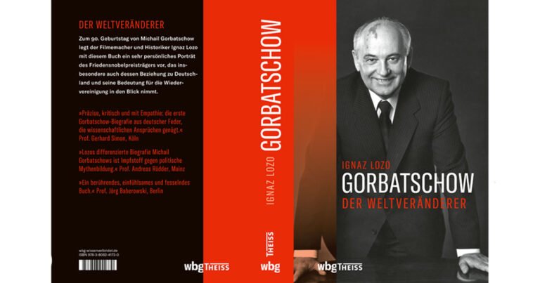 Michail Gorbatschow: Mensch, Politiker, Weltveränderer