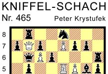 Kniffel-Schach Nr. 465 Kniffel-Schach Nr. 465