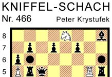 Kniffel-Schach Nr. 466 Kniffel-Schach Nr. 466