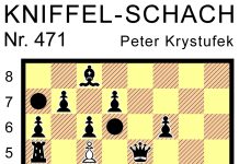 Kniffel-Schach Nr. 471 Kniffel-Schach Nr. 471