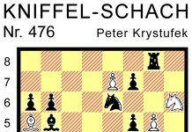 Kniffel-Schach Nr. 476 Kniffel-Schach Nr. 476