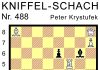 Kniffel-Schach Nr. 488 Kniffel-Schach Nr. 488