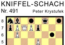 Kniffel-Schach Nr. 491 Kniffel-Schach Nr. 491