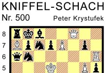 Kniffel-Schach Nr. 500 Kniffel-Schach Nr. 500