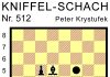 Kniffel-Schach Nr. 512 Kniffel-Schach Nr. 512