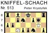 Kniffel-Schach Nr. 513 Kniffel-Schach Nr. 513