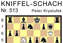 Kniffel-Schach Nr. 513 Kniffel-Schach Nr. 513